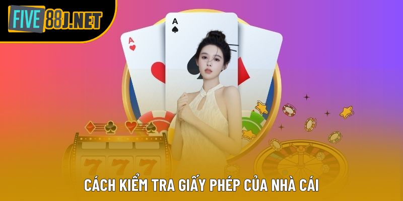Cách kiểm tra giấy phép của nhà cái Cách kiểm tra giấy phép của nhà cái