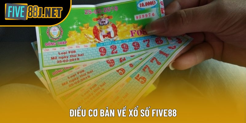 Điều cơ bản về xổ số Five88 Điều cơ bản về xổ số Five88