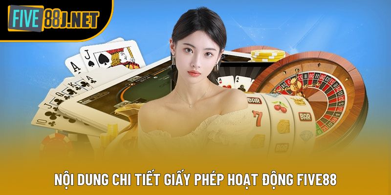 Nội dung chi tiết giấy phép hoạt động Five88 Nội dung chi tiết giấy phép hoạt động Five88