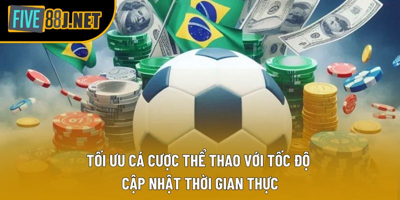 Tối ưu cá cược thể thao với tốc độ cập nhật thời gian thực Tối ưu cá cược thể thao với tốc độ cập nhật thời gian thực
